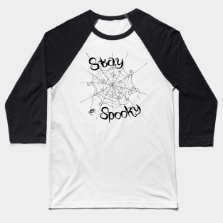 Stay Spooky Baseball T-Shirt